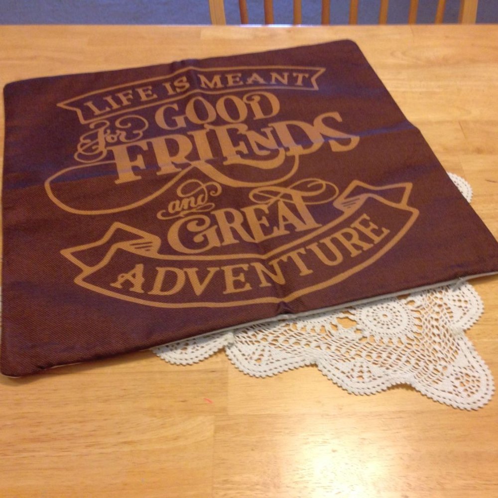 Rustic Colors - Life is Meant for Good Friends Pillow Cover